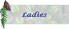 Ladies
